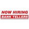 Signmission Now Hiring Bank Tellers Banner Apply Inside Accepting Application Single Sided B-72-30198 - alternate 1